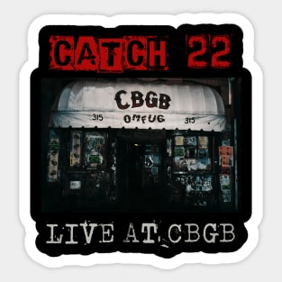 catch 22 live at cbgb Sticker